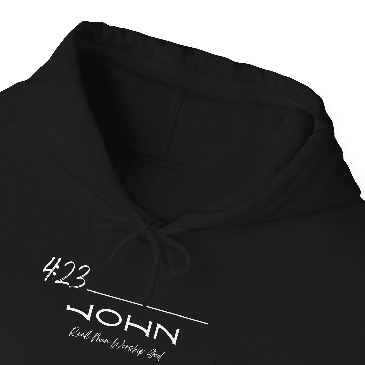 John 4:23 Real Men Worship God Front and Back Unisex Heavy Blend™ Hooded Sweatshirt