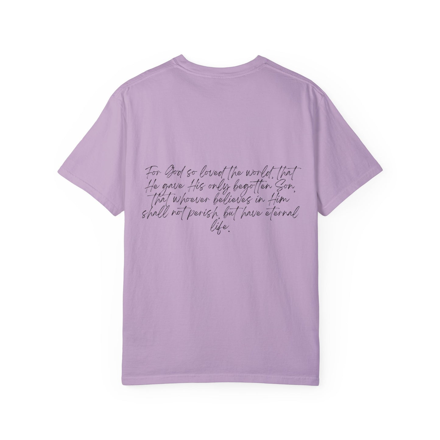 John 3:16 w/ Full Scripture on Back Unisex Garment-Dyed T-shirt