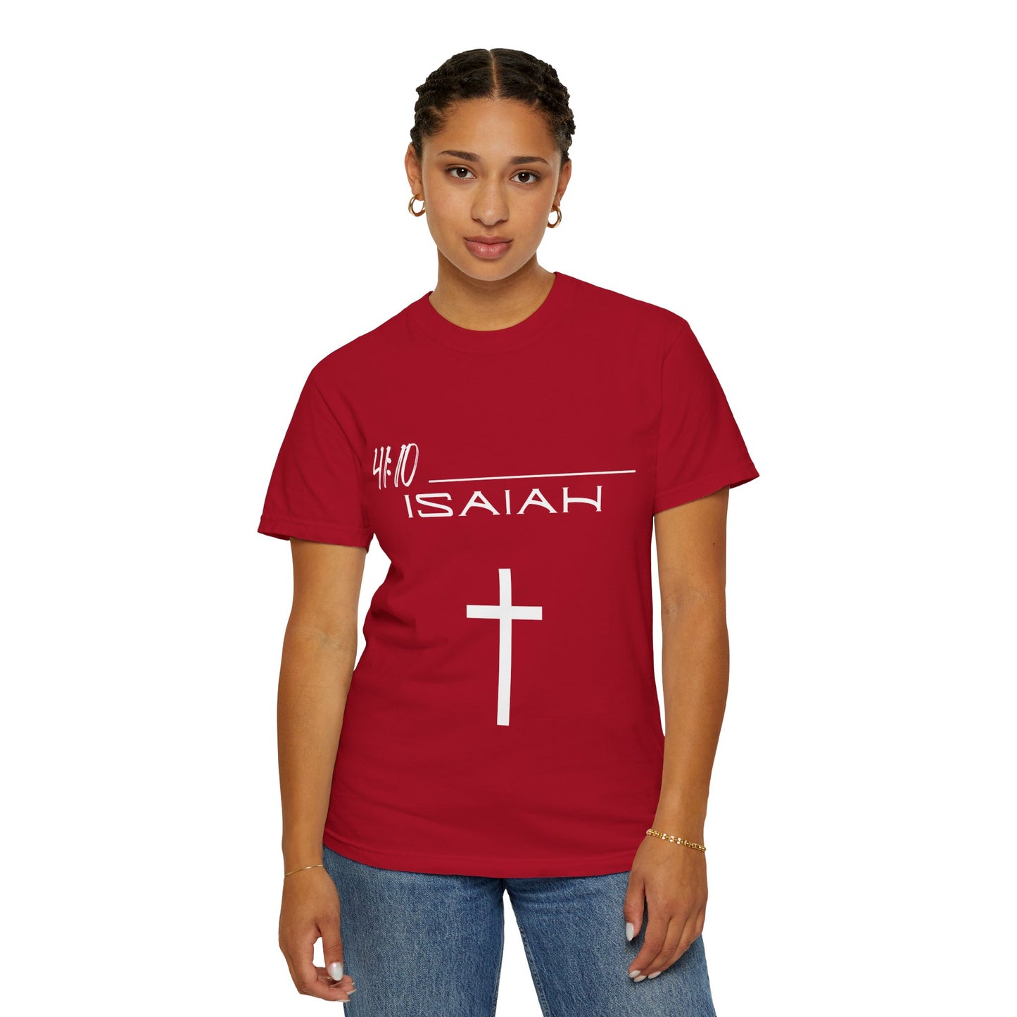 Isaiah 41:10 w/ Full Scripture on Back Unisex Garment-Dyed T-shirt