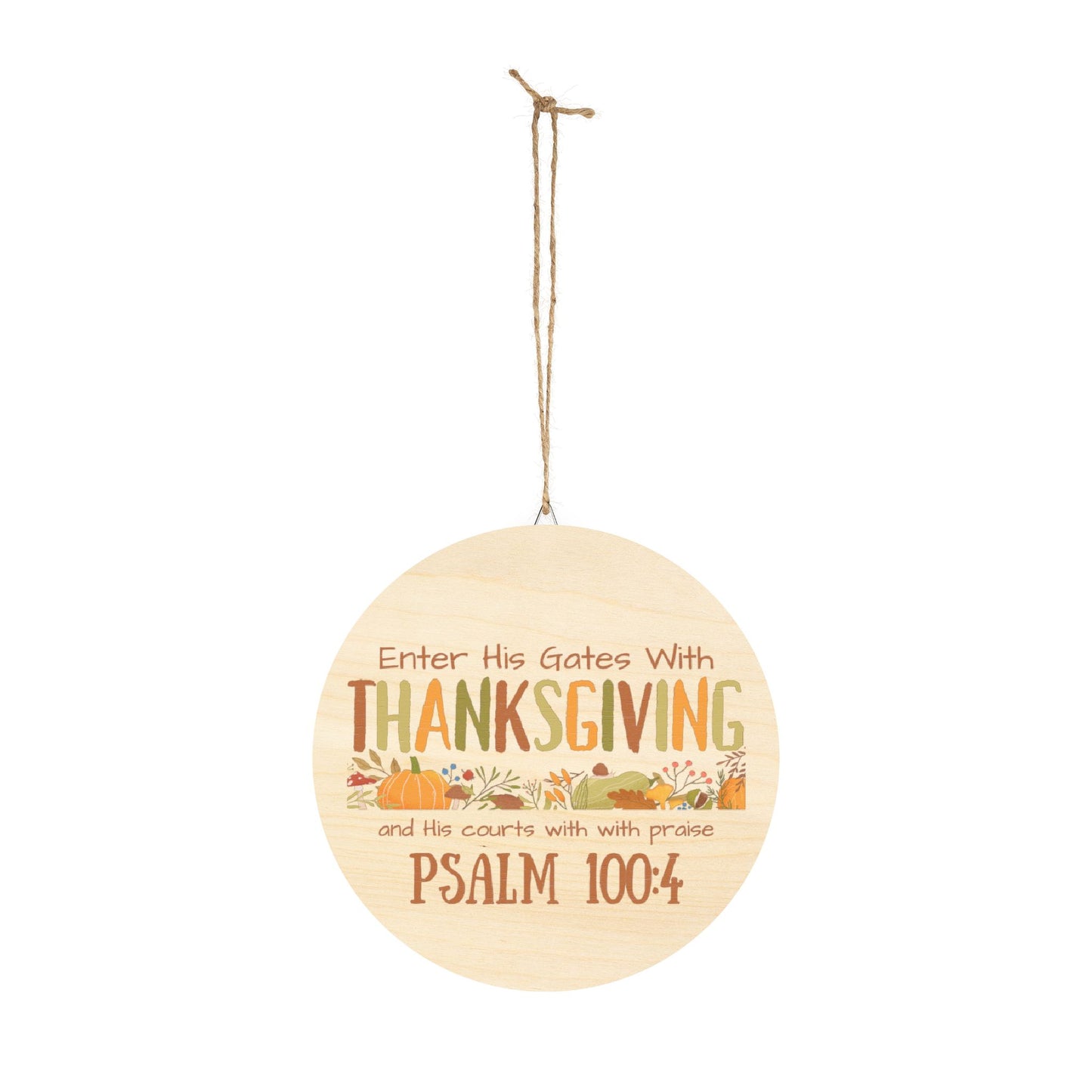 Thanksgiving Psalm 100:4 Wood Signs