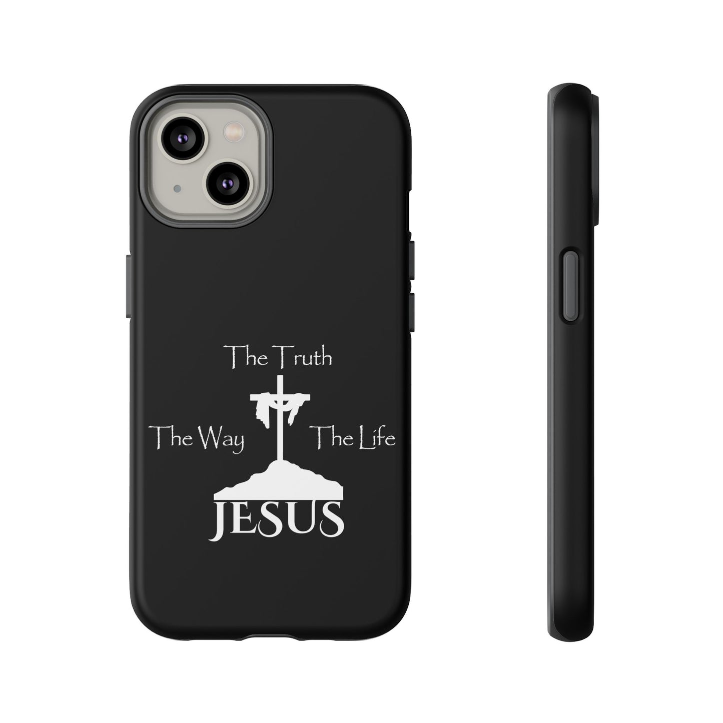 Jesus The Way The Truth The Life Tough Cases