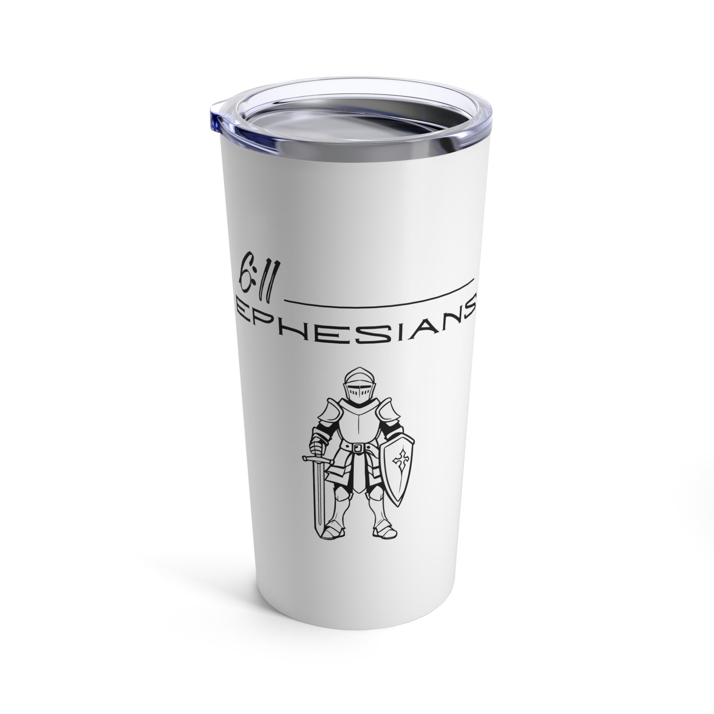 Ephesians 6:11 Tumbler 20oz