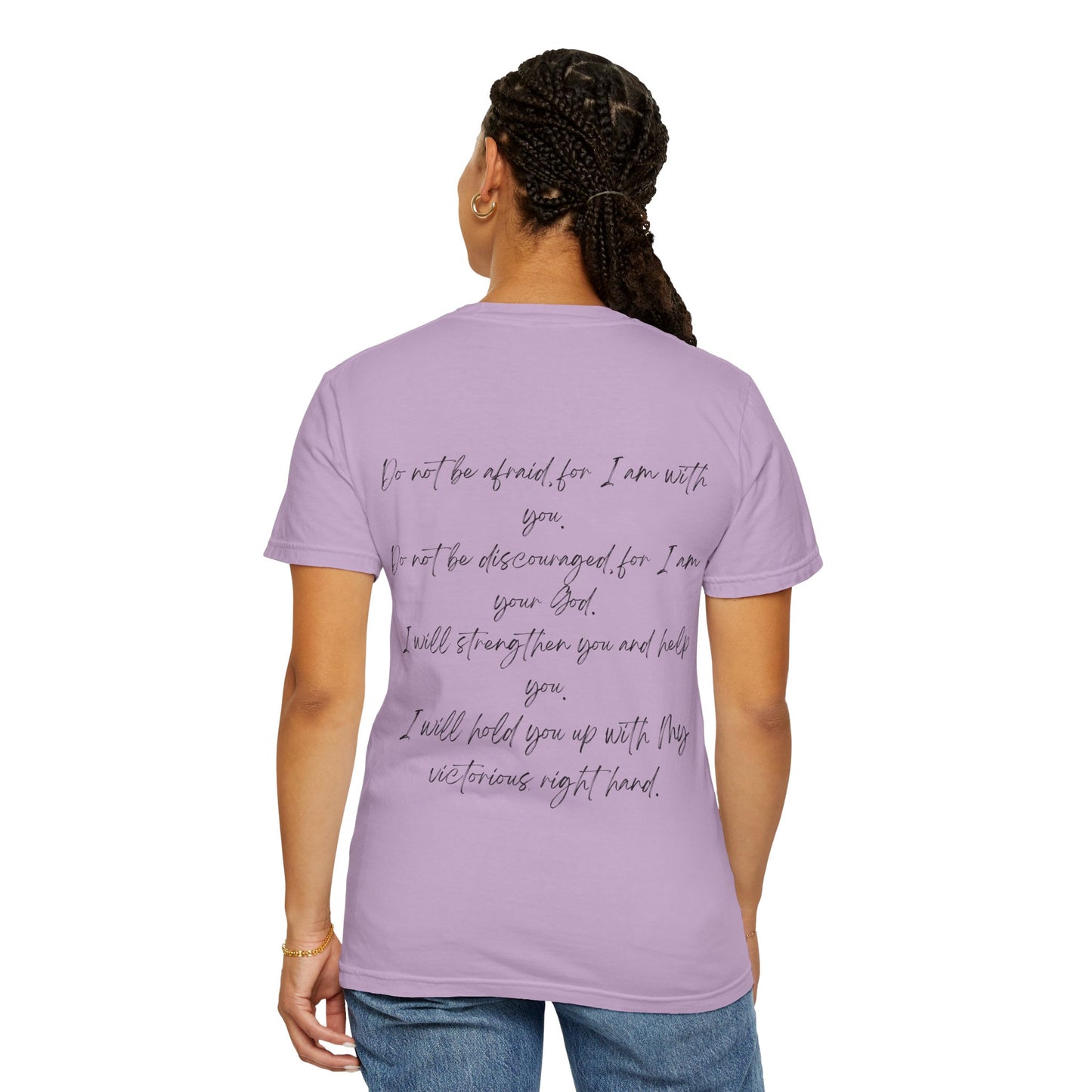 Isaiah 41:10 w/ Full Scripture on Back Unisex Garment-Dyed T-shirt