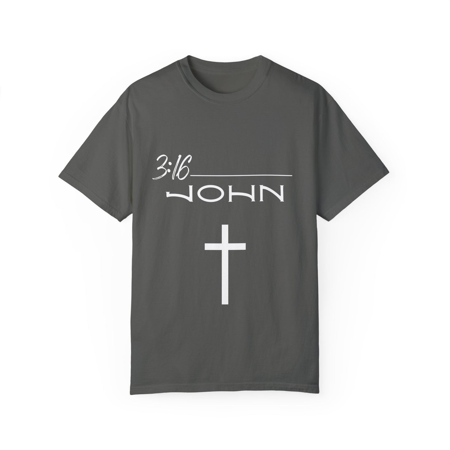 John 3:16 w/ Full Scripture on Back Unisex Garment-Dyed T-shirt