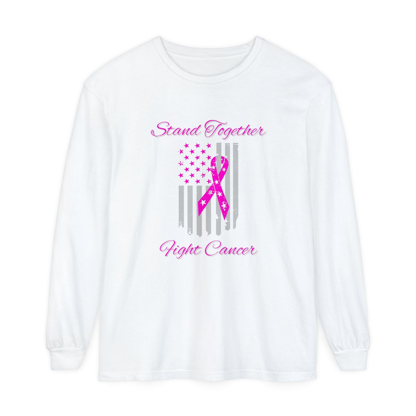 Stand Together Fight Breast Cancer Unisex Garment-dyed Long Sleeve T-Shirt