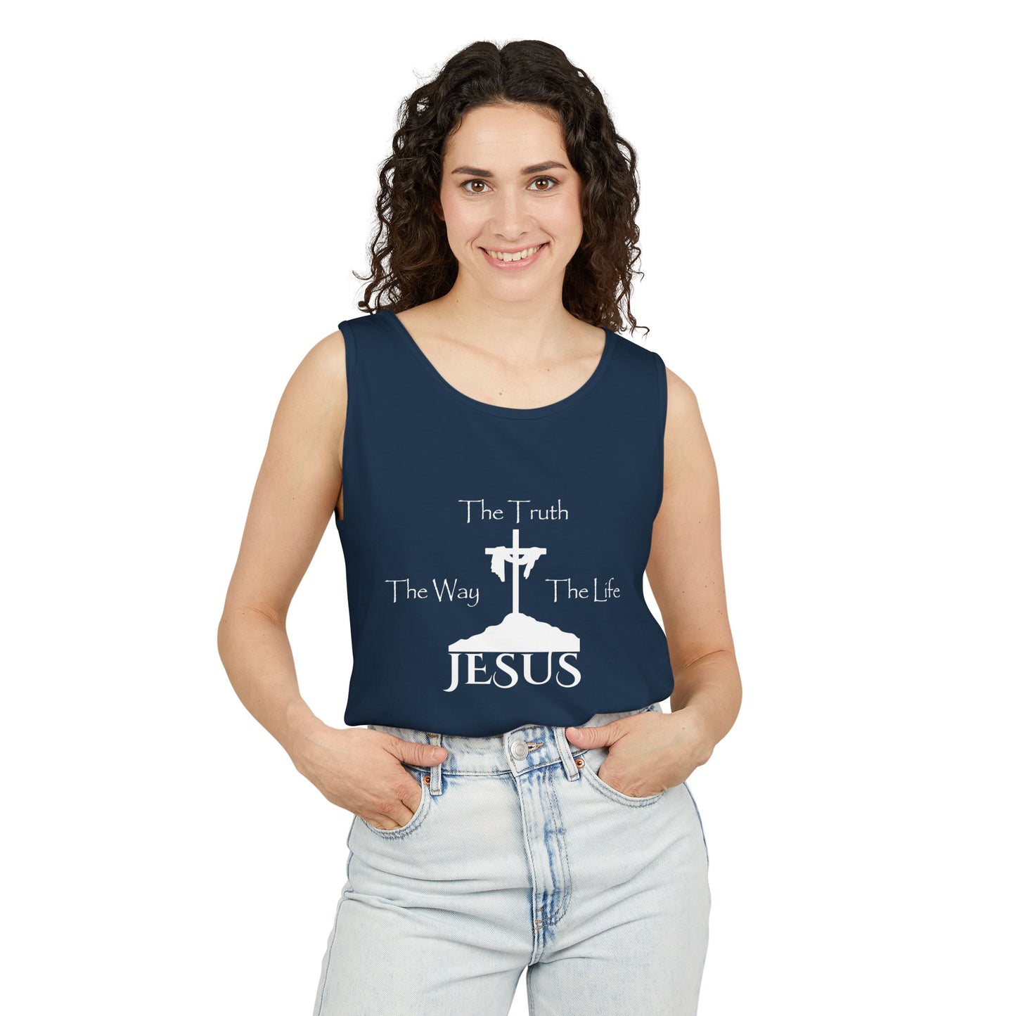 Jesus The Way The Truth The Life Unisex Garment-Dyed Tank Top