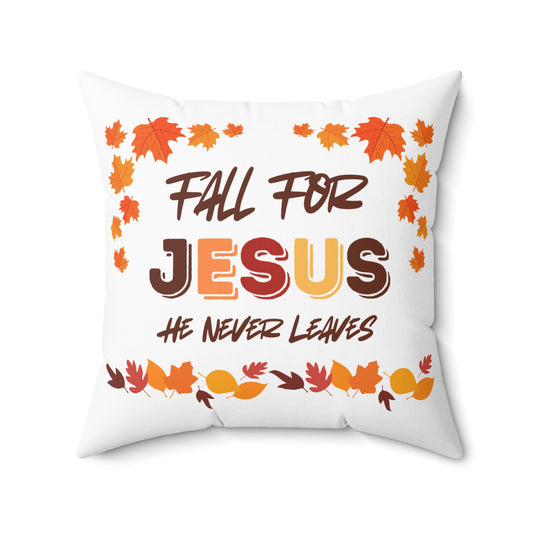 Fall For Jesus Harvest Spun Polyester Square Pillow