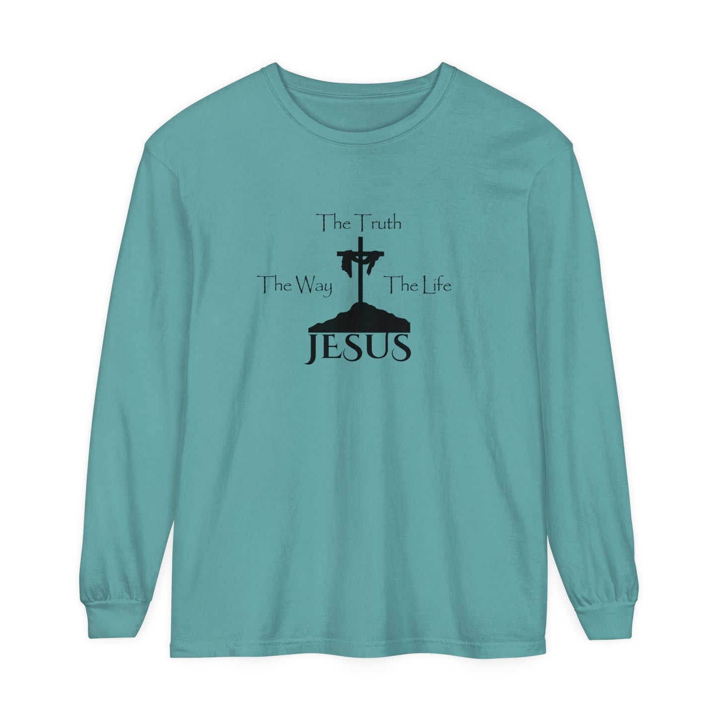 Jesus The Way The Truth The Life Unisex Garment-dyed Long Sleeve T-Shirt