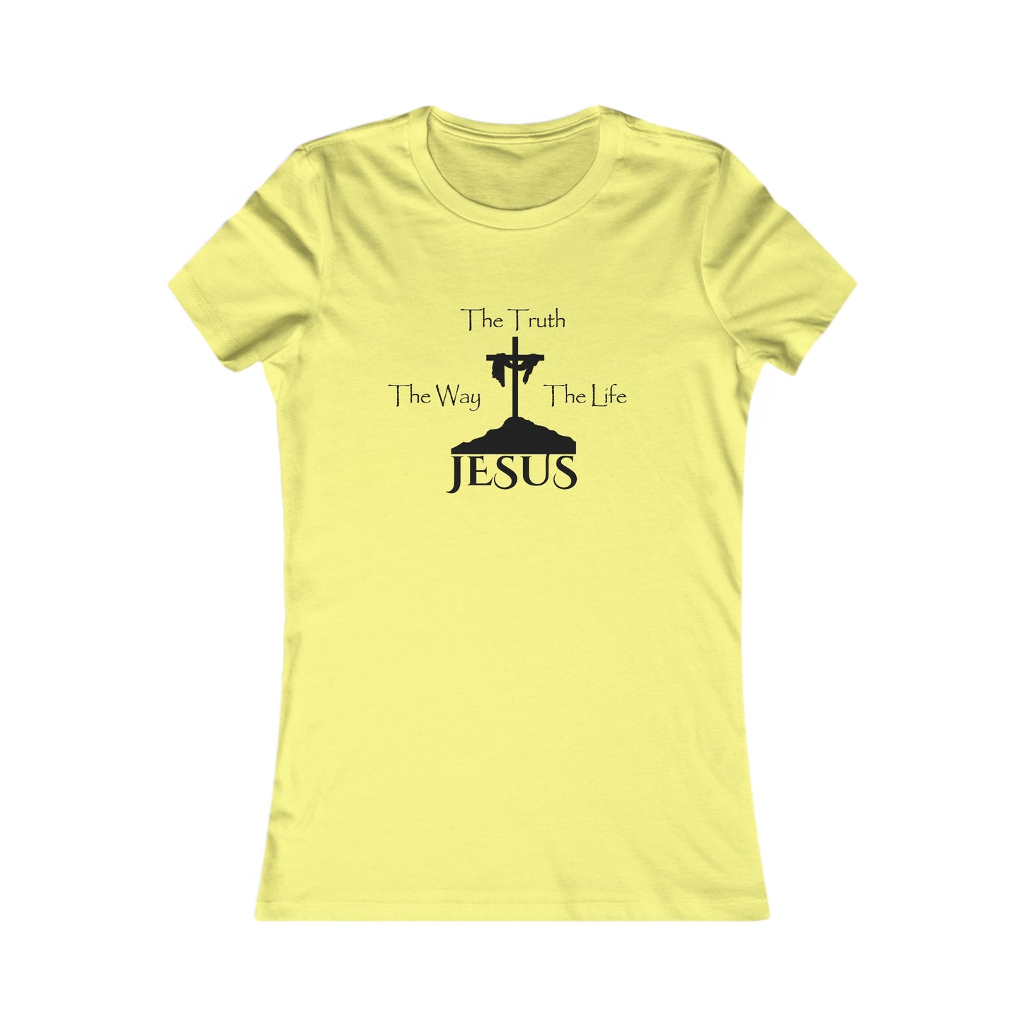 Jesus The Way The Truth The Life Women's Favorite Tee