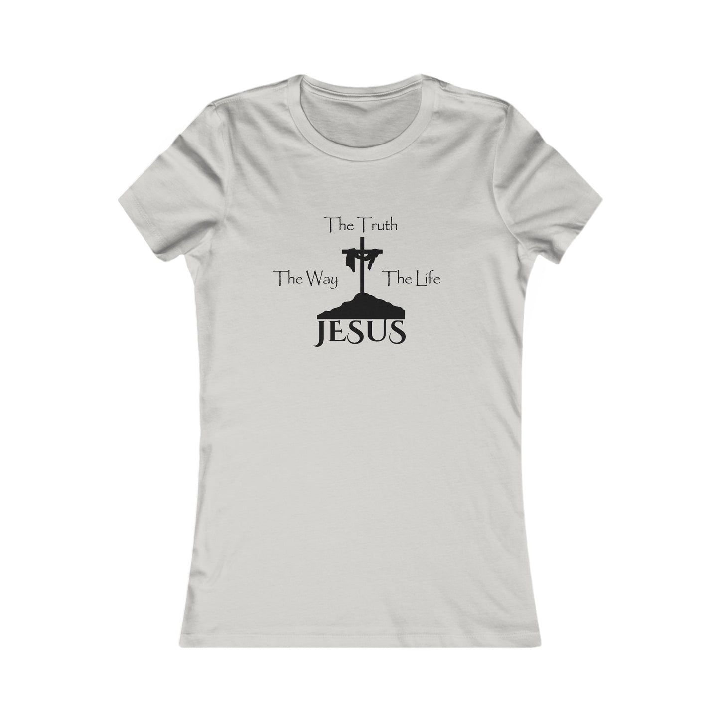 Jesus The Way The Truth The Life Women's Favorite Tee