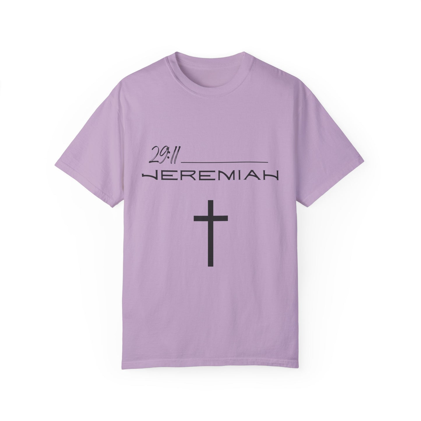 Jeremiah 29:11 w/ Full Scripture on Back Unisex Garment-Dyed T-shirt