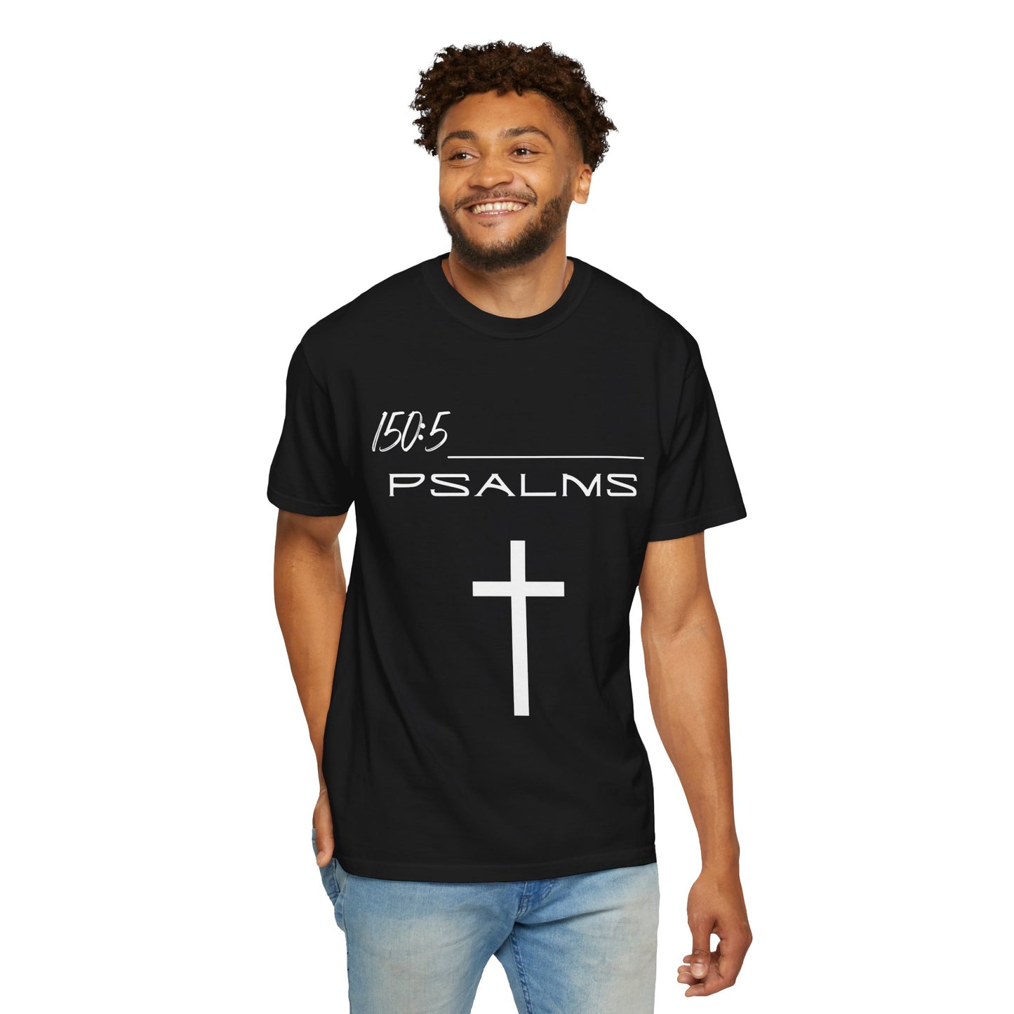 Psalms 150:5 w/ Full Scripture on Back Unisex Garment-Dyed T-shirt