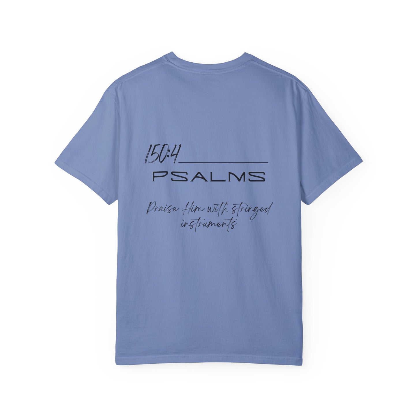 In Jesus Name I Play w/ Psalm 150:4 on Back Unisex Garment-Dyed T-shirt