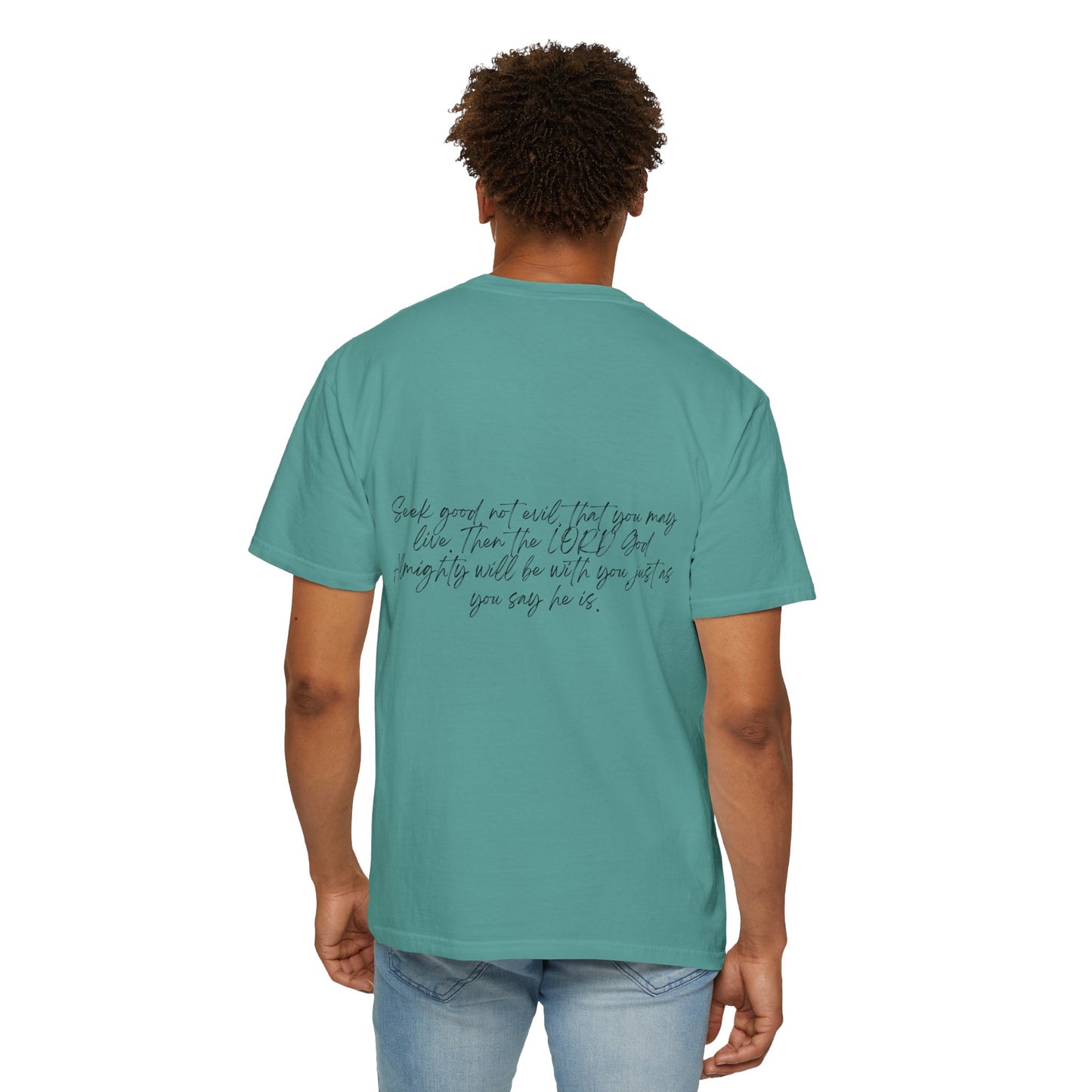 Amos 5:14 w/ Full Scripture on Back Unisex Garment-Dyed T-shirt