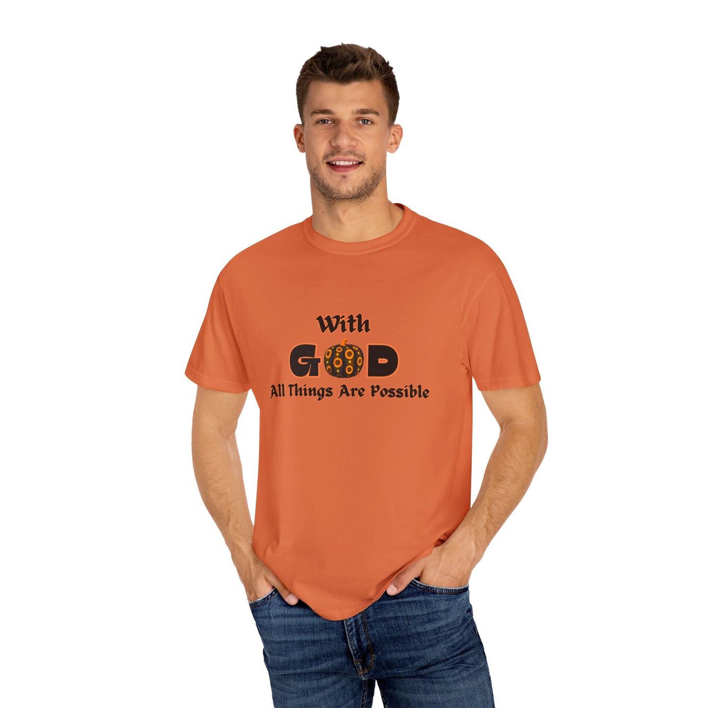 With God All Things Are Possible Pumpkin Unisex Garment-Dyed T-shirt