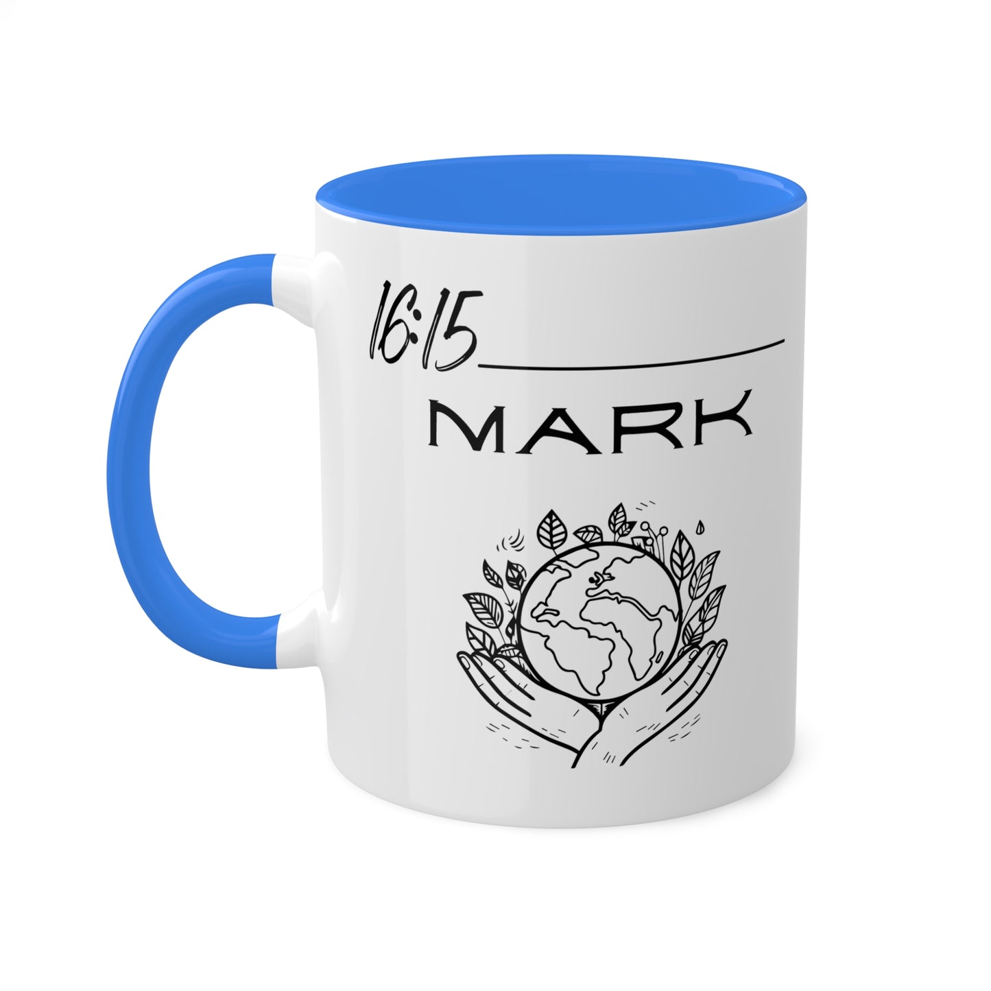 Mark 16:15 Colorful Mugs, 11oz