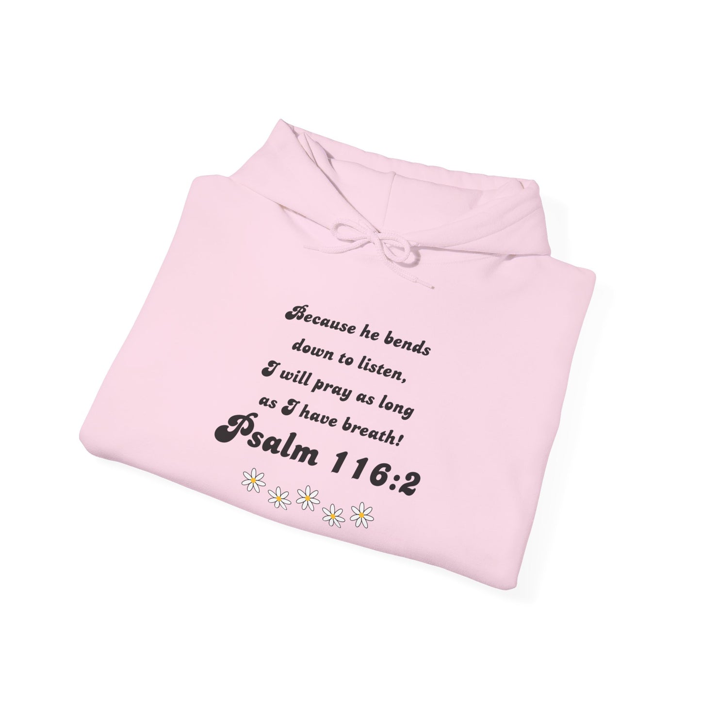 Psalm 116:2 Unisex Heavy Blend™ Hooded Sweatshirt