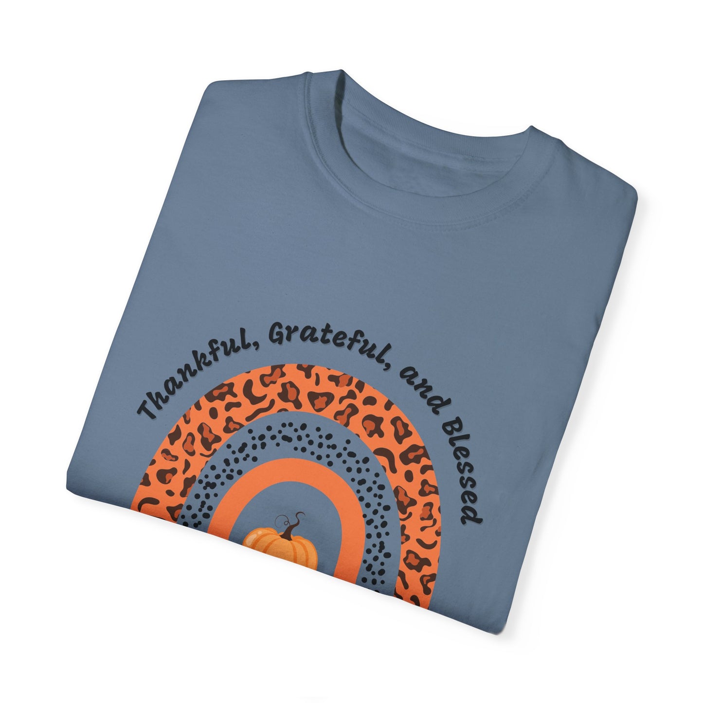 Thankful Grateful Blessed Unisex Garment-Dyed T-shirt