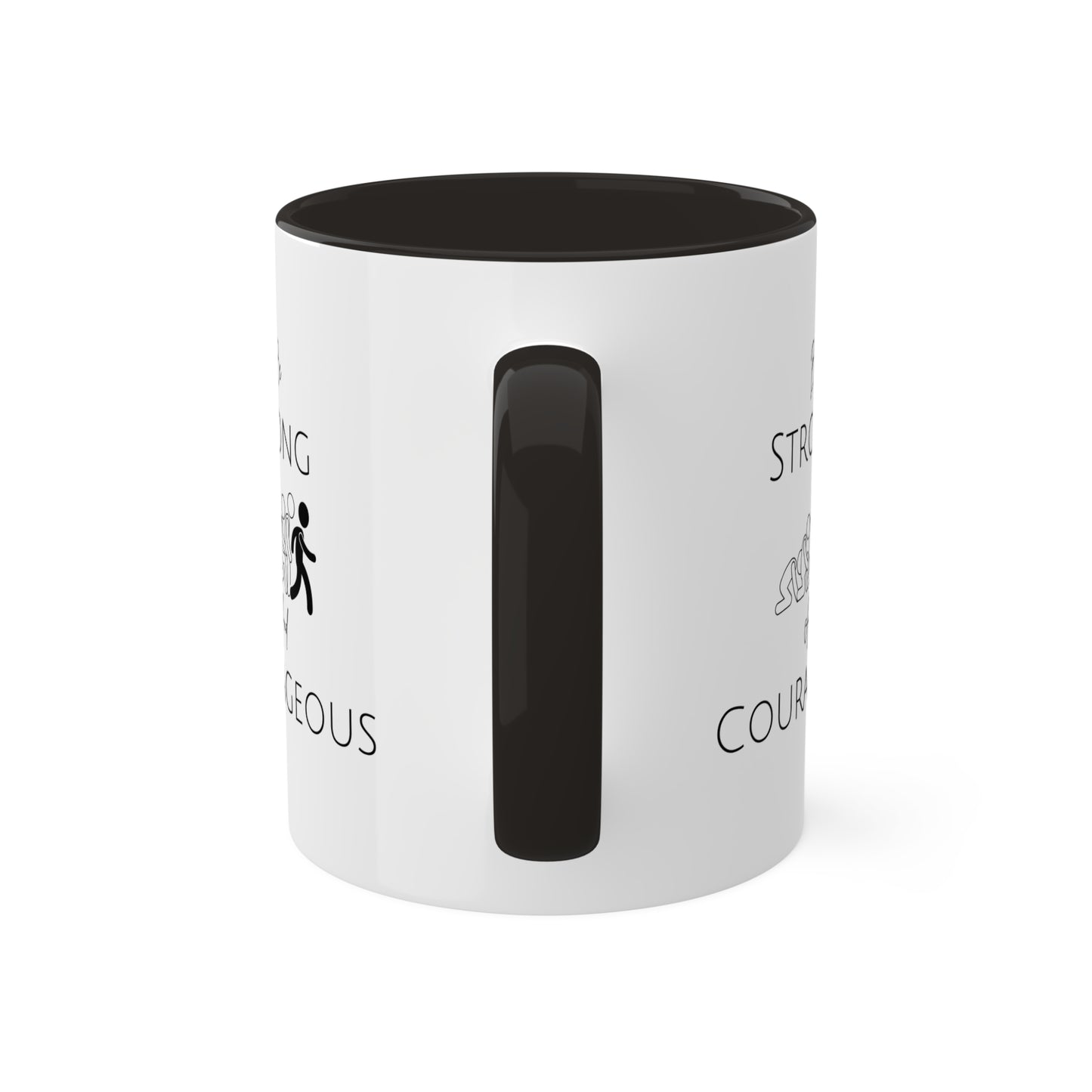 Be Strong And Courageous Colorful Mugs, 11oz