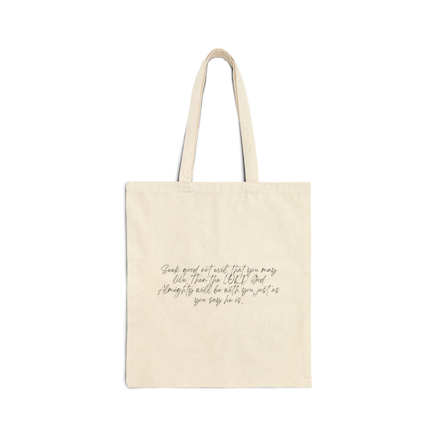 Amos 5:14 w/ Full Scripture Cotton Canvas Tote Bag