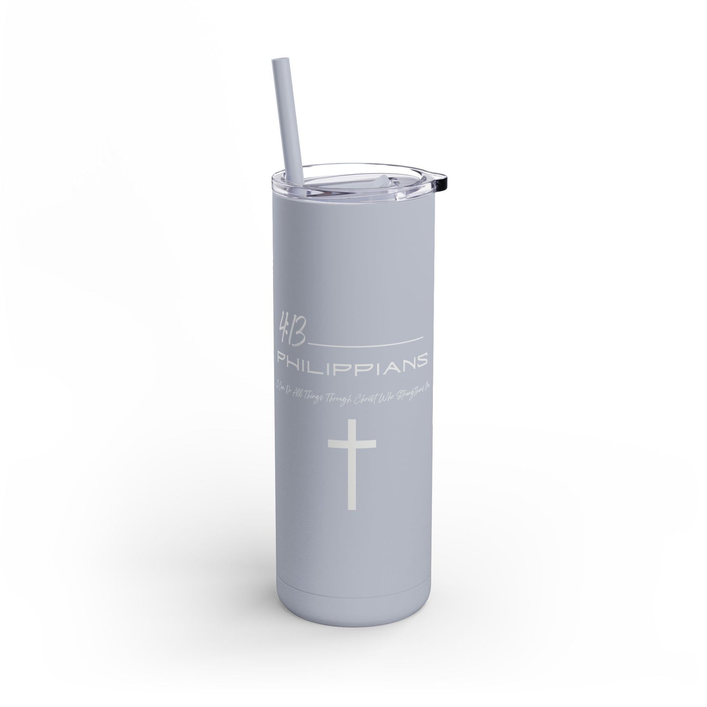 Philippians 4:13 Maars Maker Skinny Matte Tumbler, 20oz