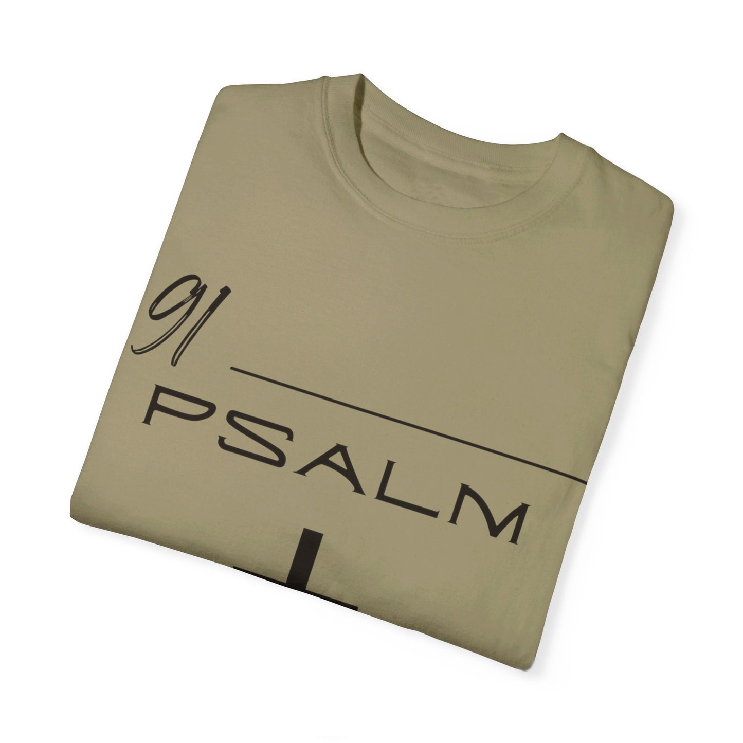 Psalm 91 Unisex Garment-Dyed T-shirt