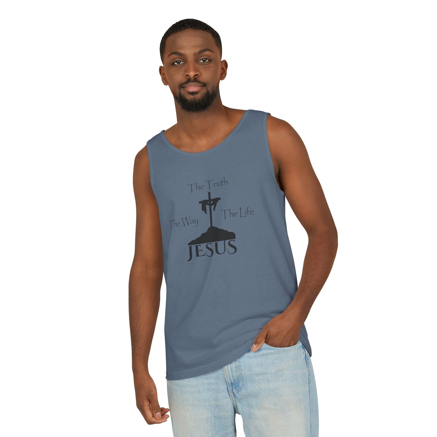 Jesus The Way The Truth The Life Unisex Garment-Dyed Tank Top