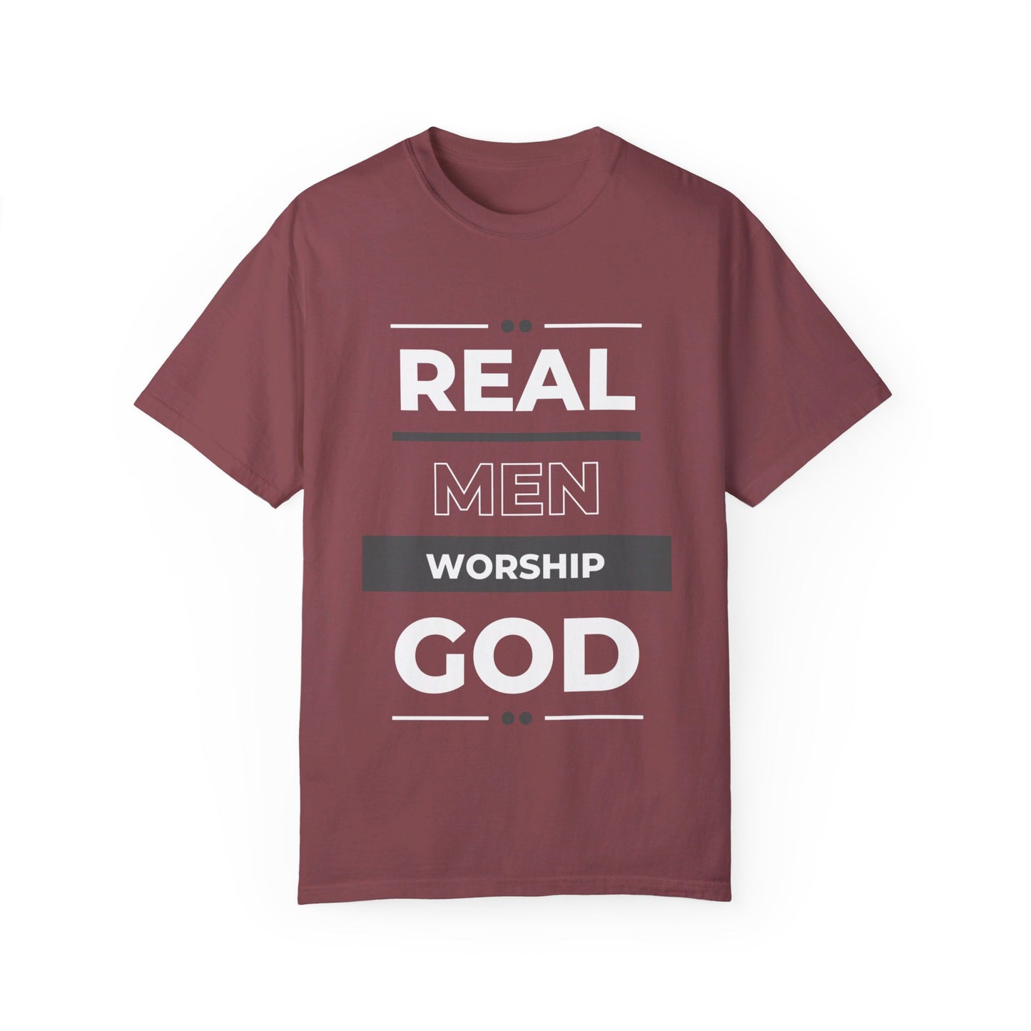 Real Men Worship God Unisex Garment-Dyed T-shirt