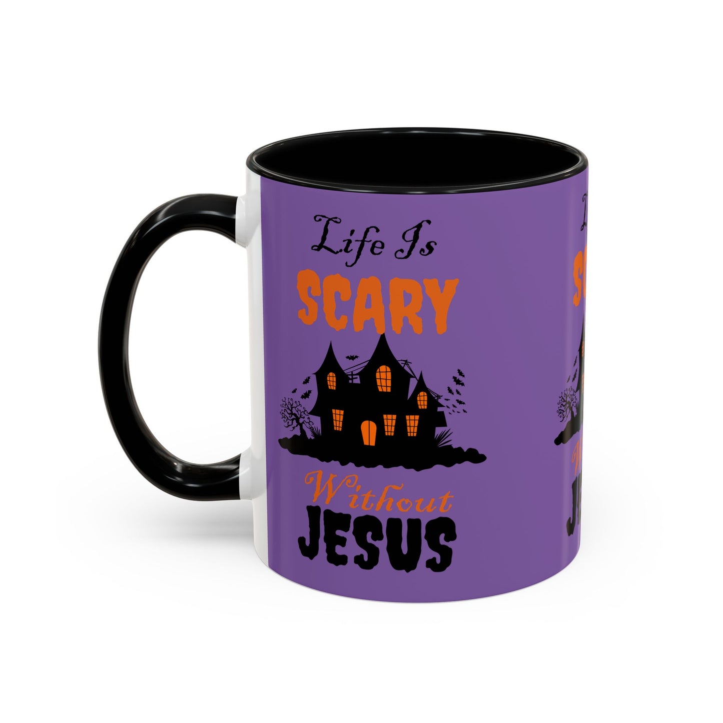 Life Is Scary Without Jesus Accent Coffee Mug (11, 15oz)