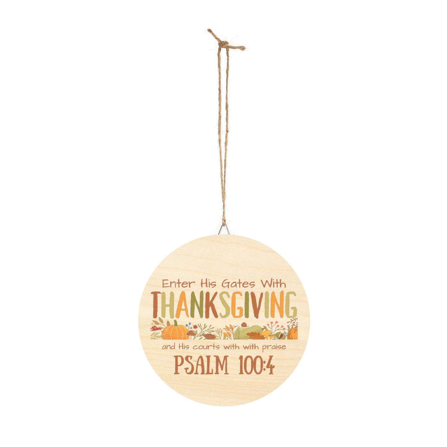 Thanksgiving Psalm 100:4 Wood Signs