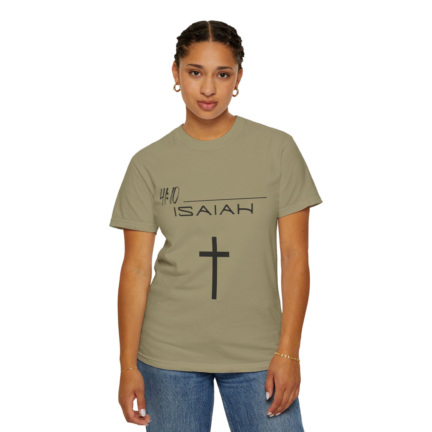 Isaiah 41:10 w/ Full Scripture on Back Unisex Garment-Dyed T-shirt