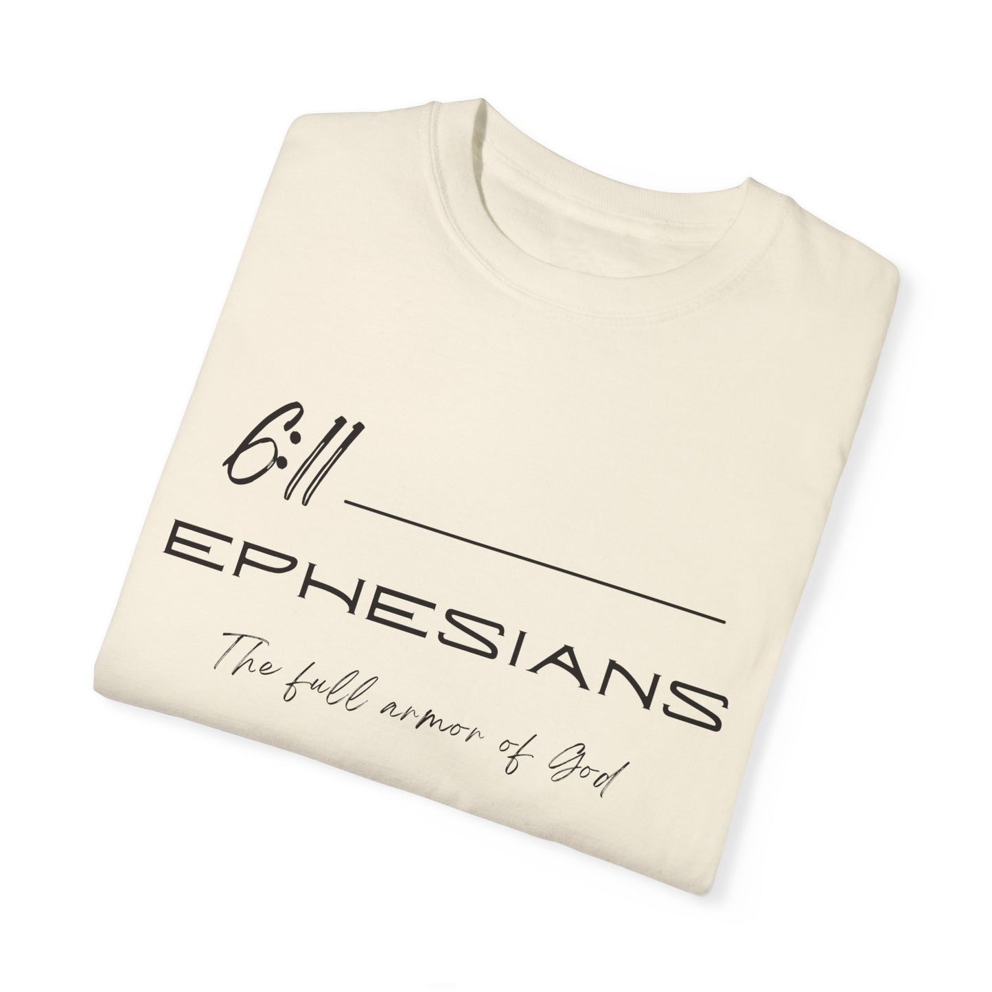 Ephesians 6:11 w/ Full Scripture On Back Unisex Garment-Dyed T-shirt