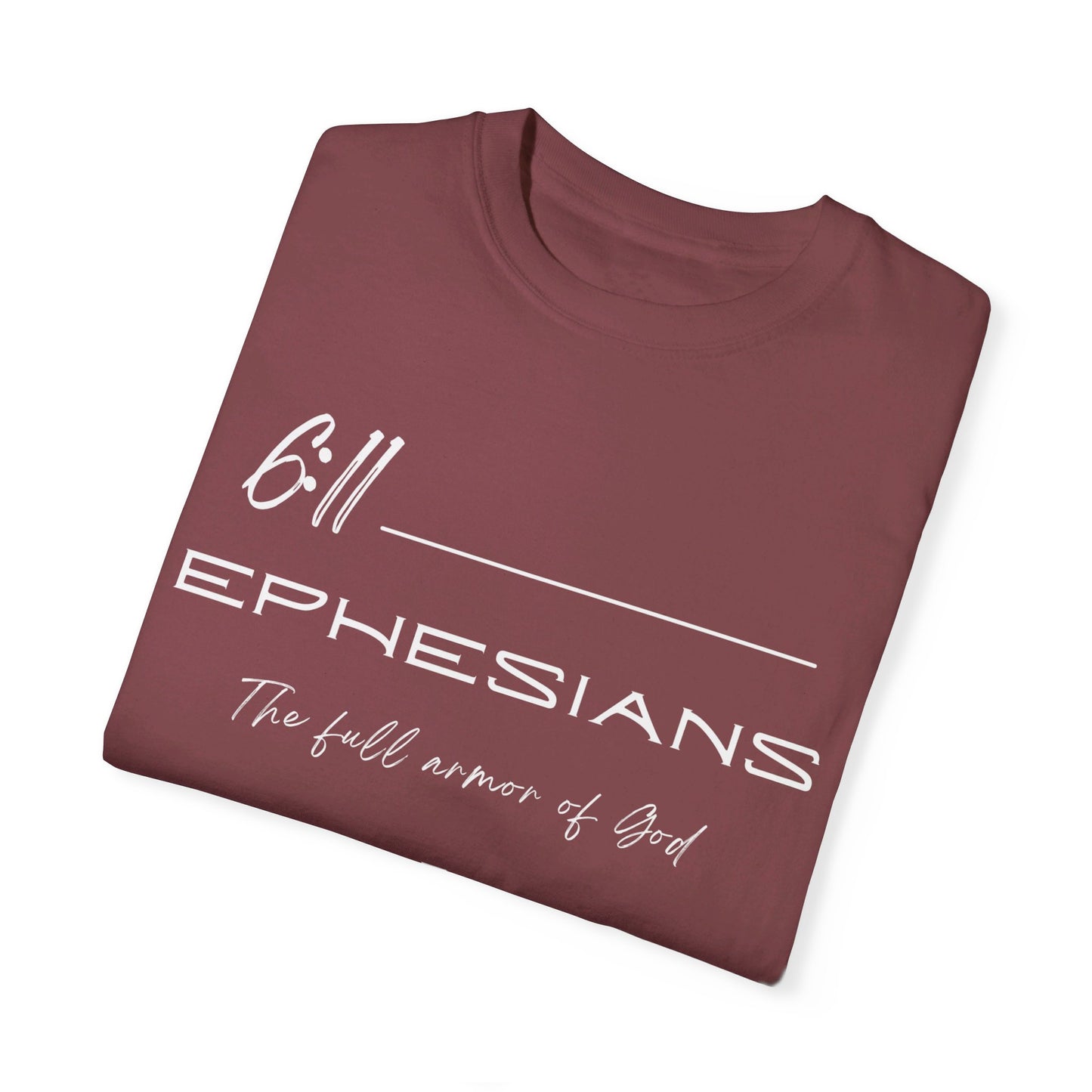 Ephesians 6:11 Armor of God Unisex Garment-Dyed T-shirt