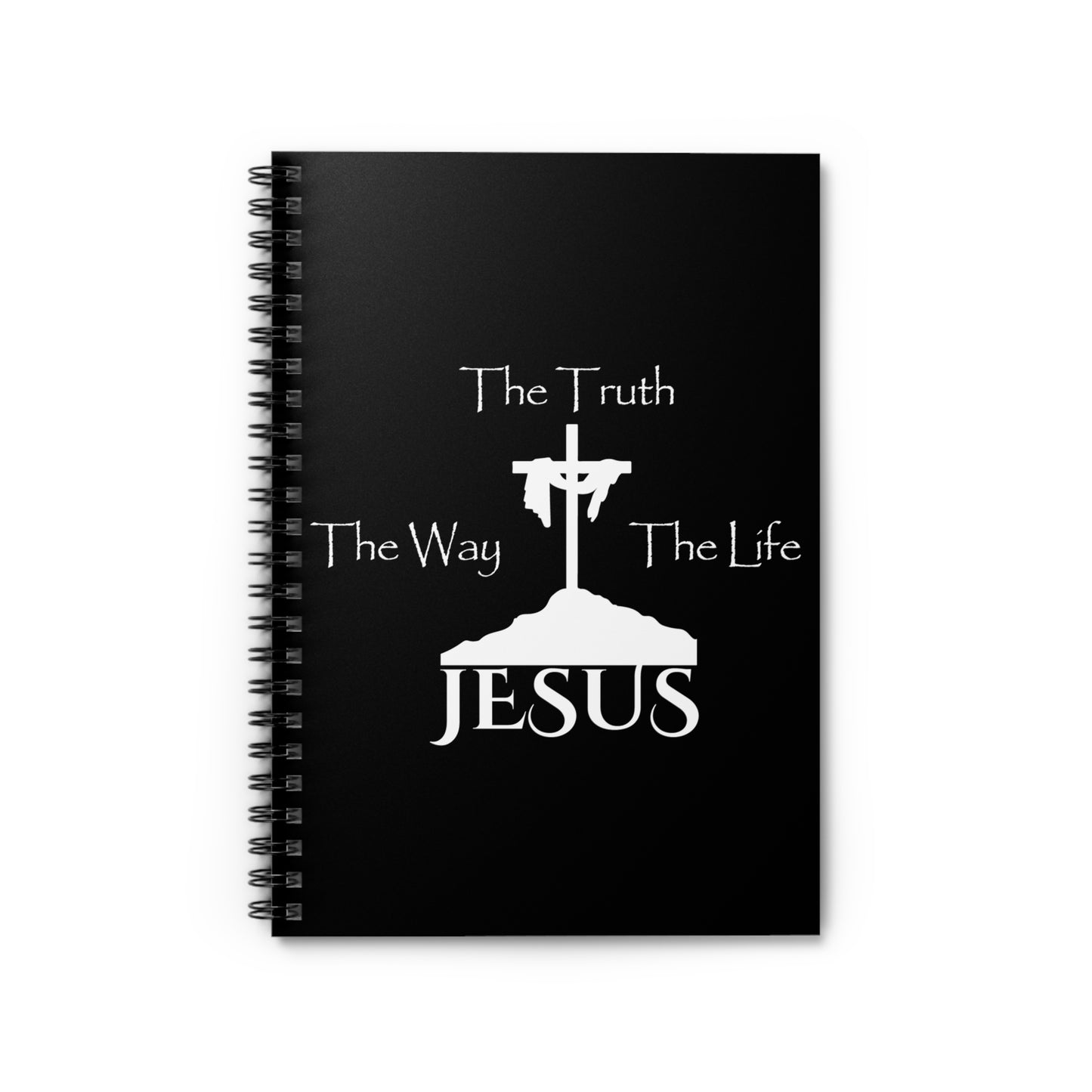 Jesus The Way The Truth The Life Spiral Notebook - Ruled Line