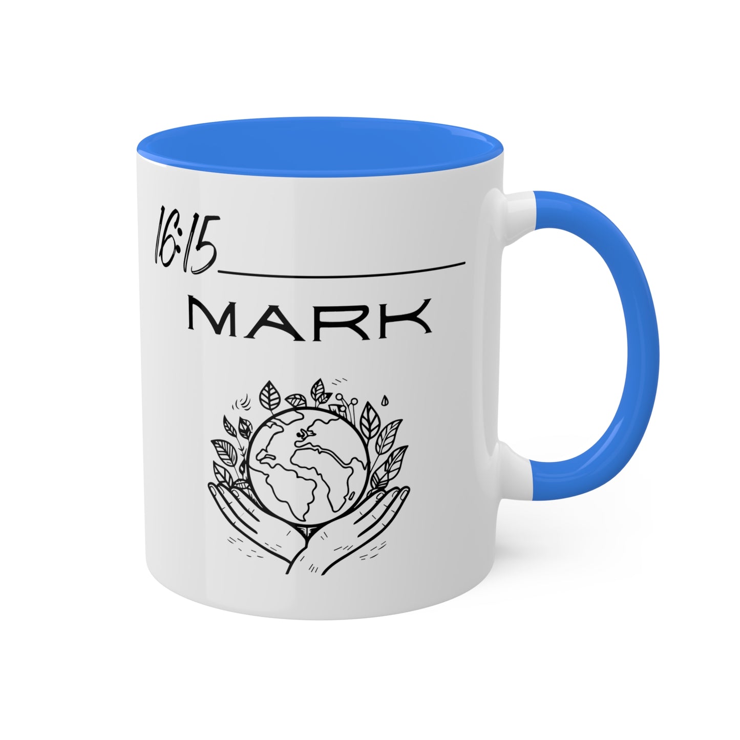 Mark 16:15 Colorful Mugs, 11oz