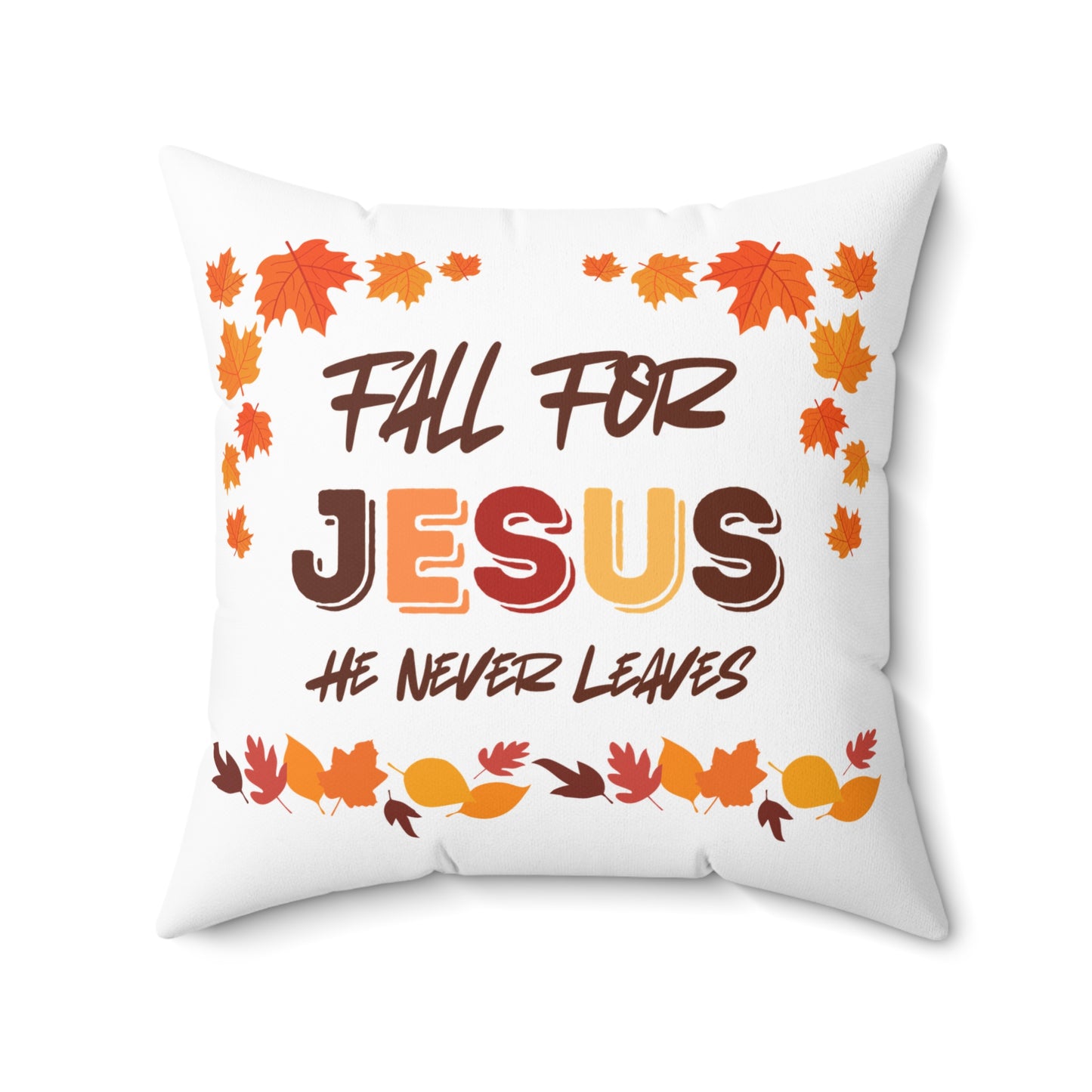 Fall For Jesus Harvest Spun Polyester Square Pillow