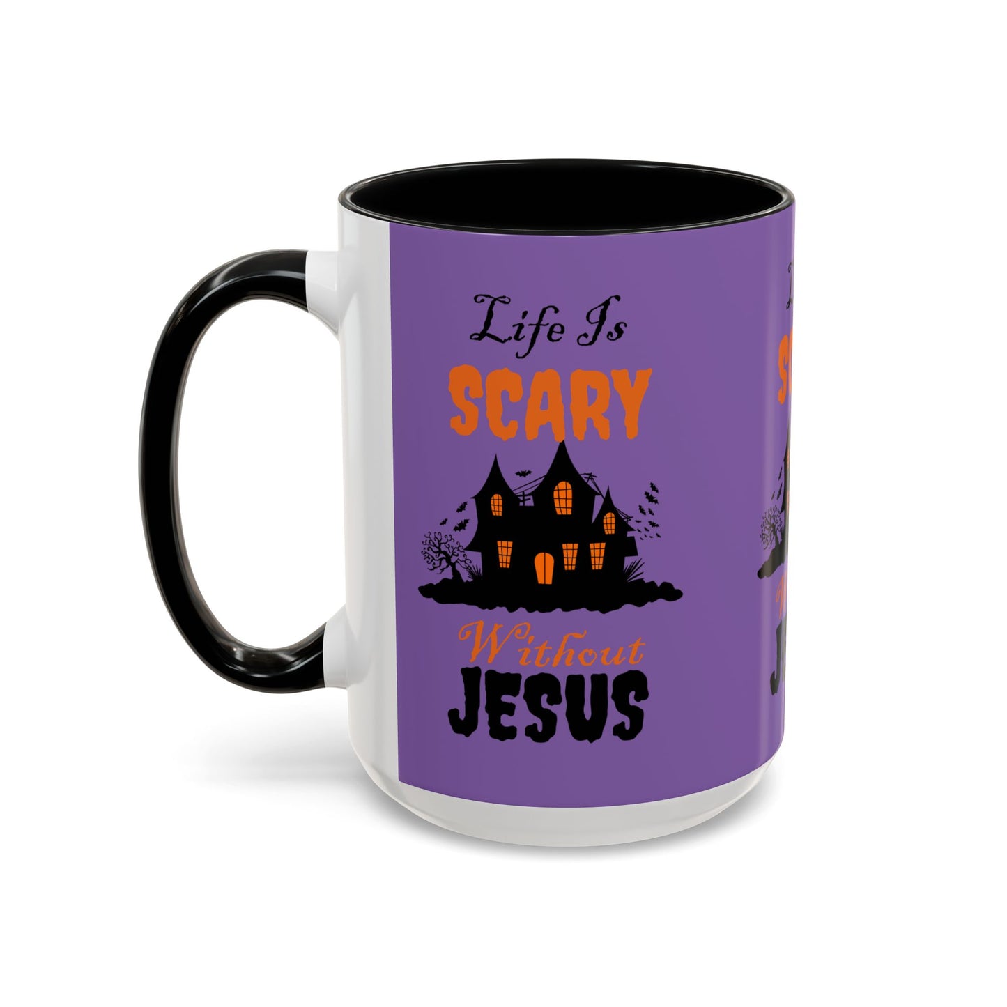 Life Is Scary Without Jesus Accent Coffee Mug (11, 15oz)