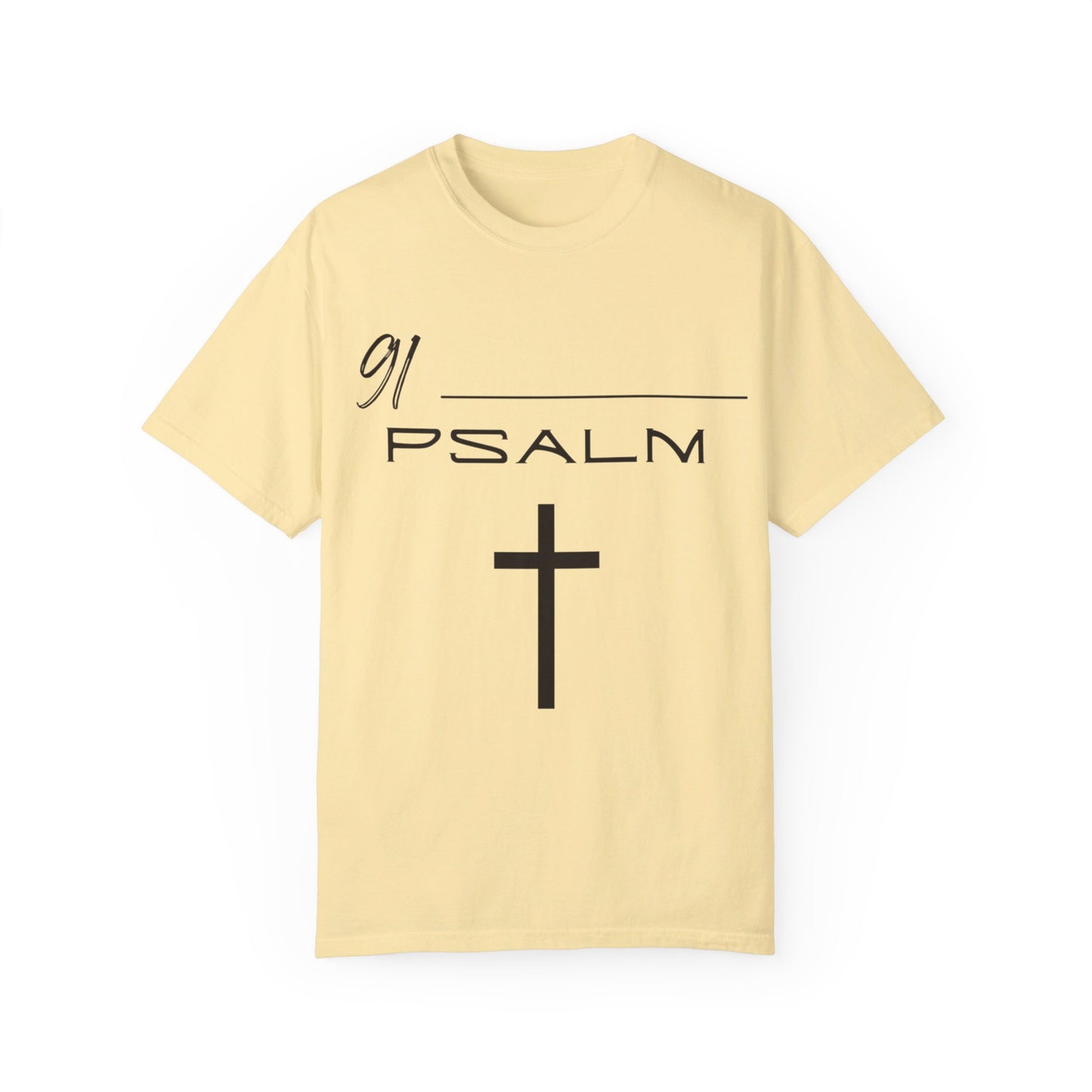 Psalm 91 Unisex Garment-Dyed T-shirt