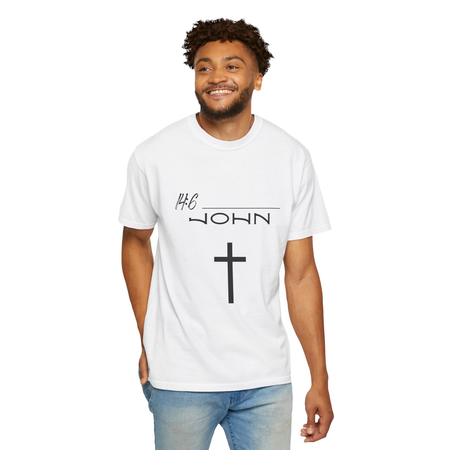 John 14:6 w/ Full Scripture on Back Unisex Garment-Dyed T-shirt