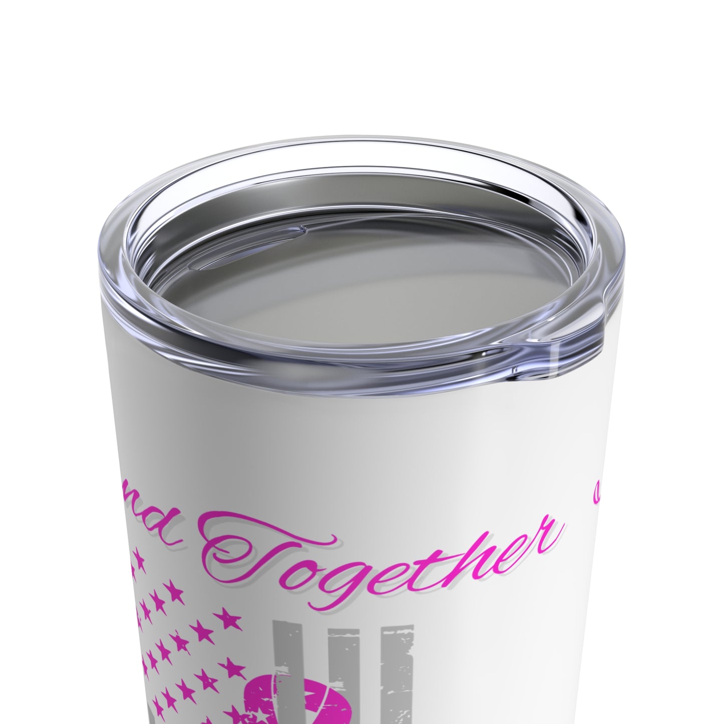 Stand Together Fight Breast Cancer Tumbler 20oz