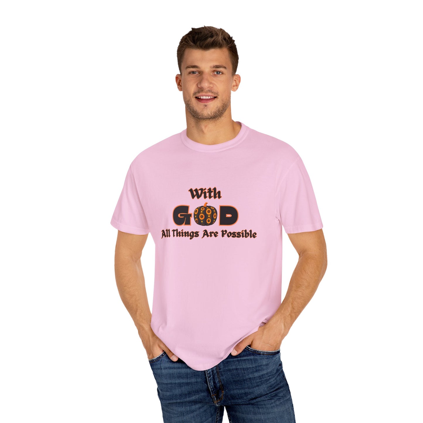 With God All Things Are Possible Pumpkin Unisex Garment-Dyed T-shirt