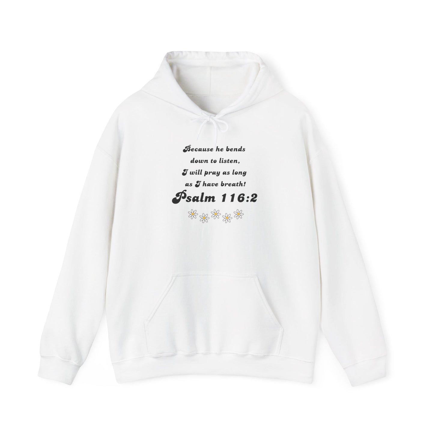 Psalm 116:2 Unisex Heavy Blend™ Hooded Sweatshirt