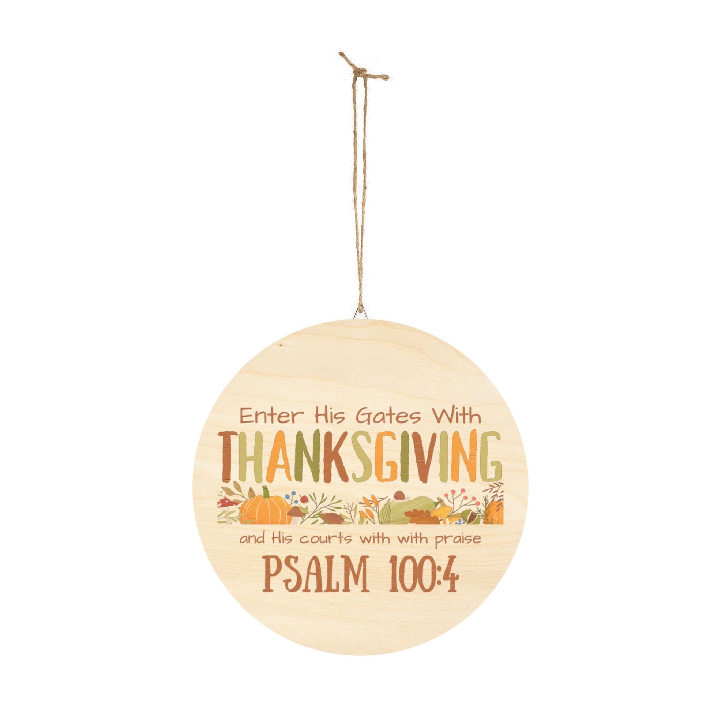 Thanksgiving Psalm 100:4 Wood Signs