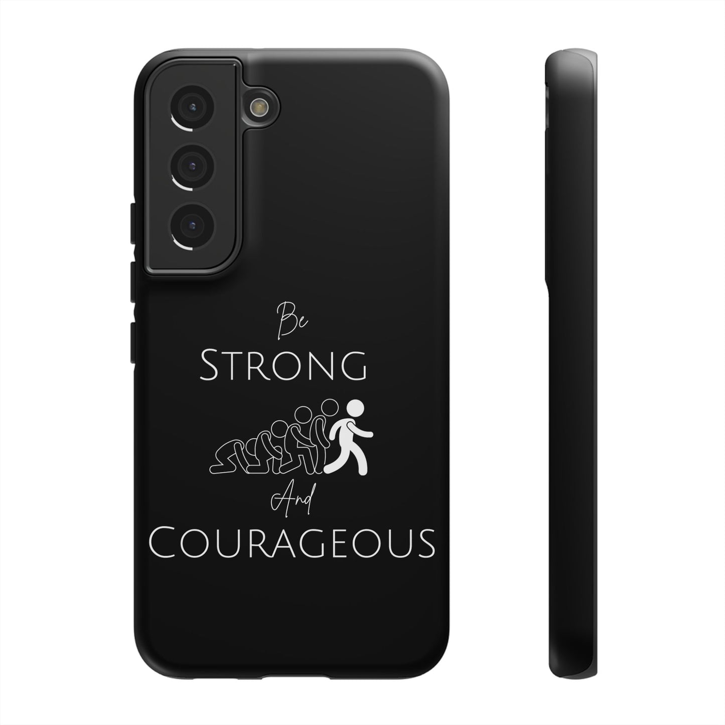 Be Strong And Courageous Tough Cases