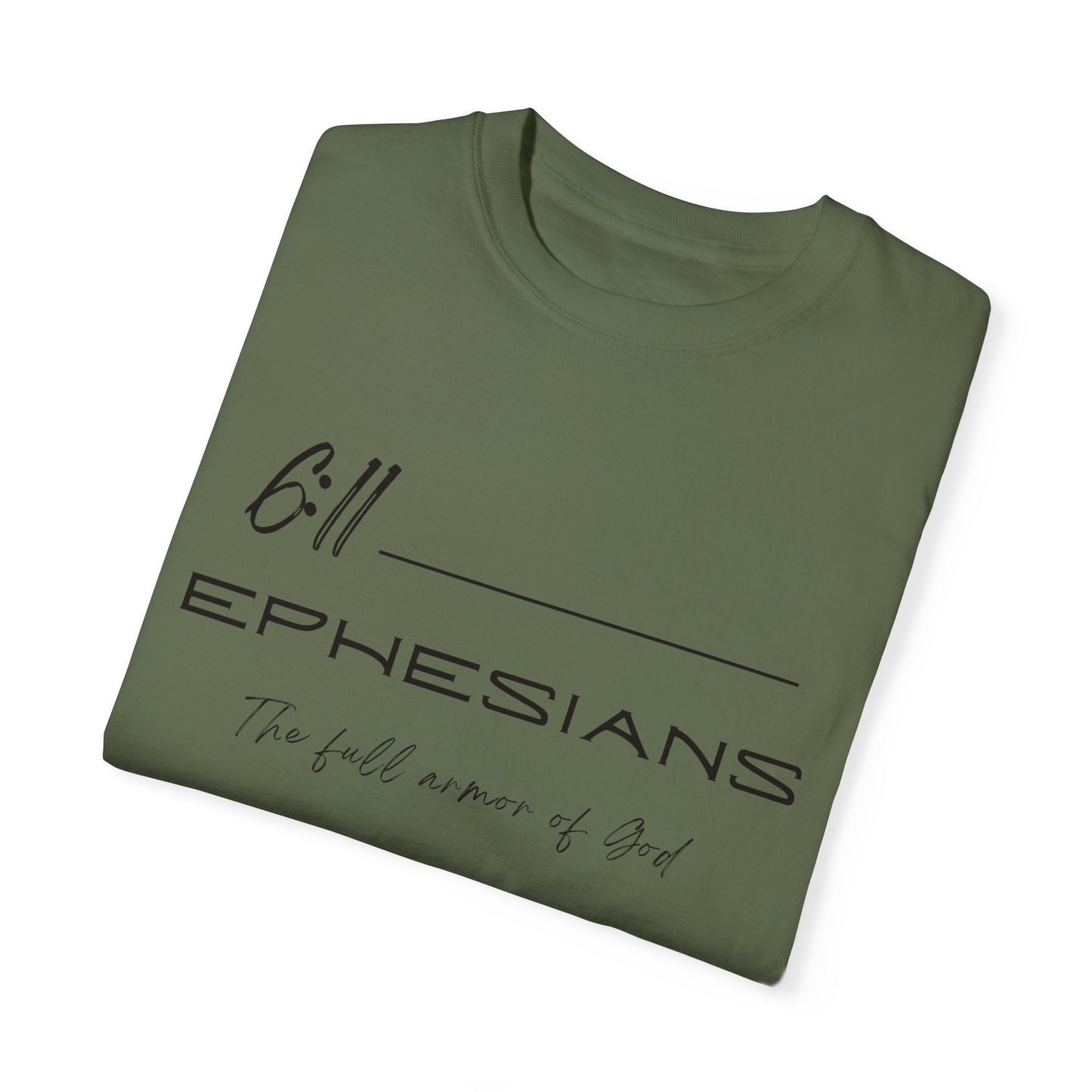 Ephesians 6:11 w/ Full Scripture On Back Unisex Garment-Dyed T-shirt