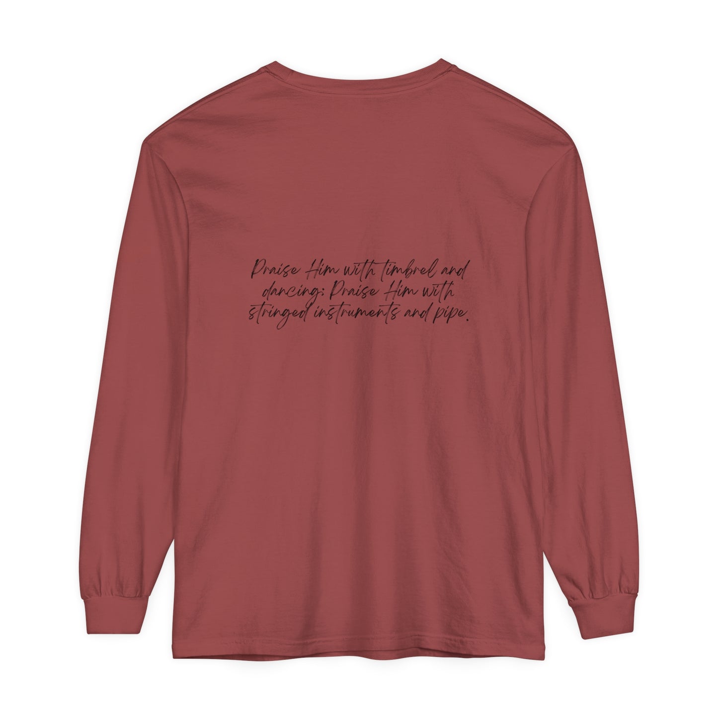 In Jesus Name I Play w/ Psalm 150:4 On Back Unisex Garment-dyed Long Sleeve T-Shirt