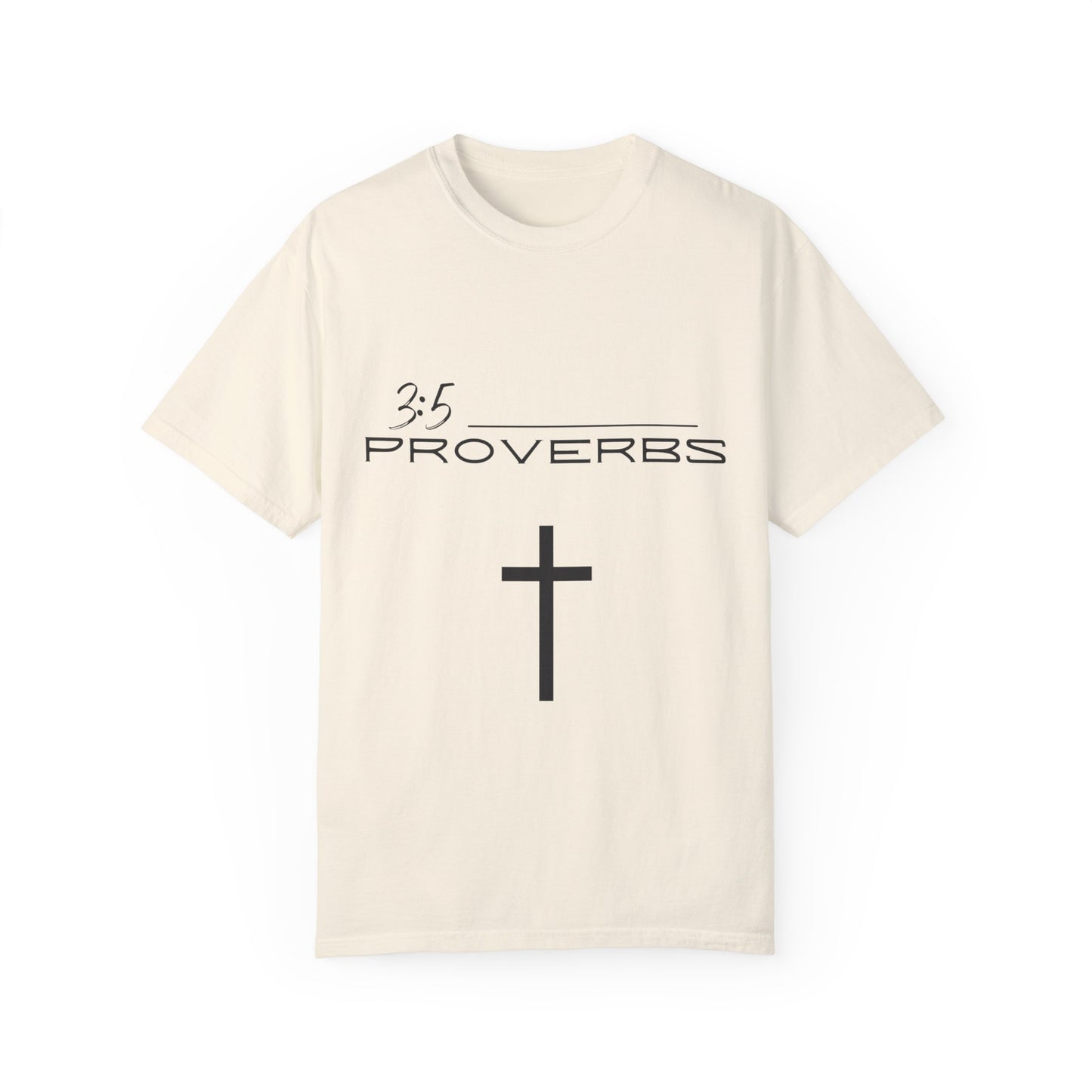 Proverbs 3:5 w/ Full Scripture on Back Unisex Garment-Dyed T-shirt