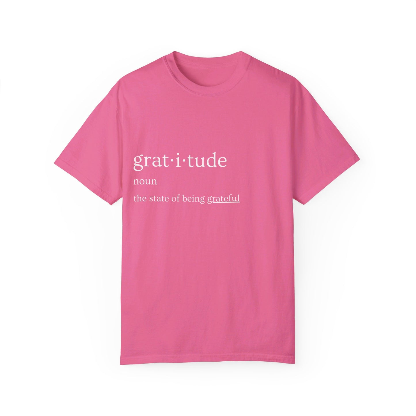 Gratitude Definition Unisex Garment-Dyed T-shirt