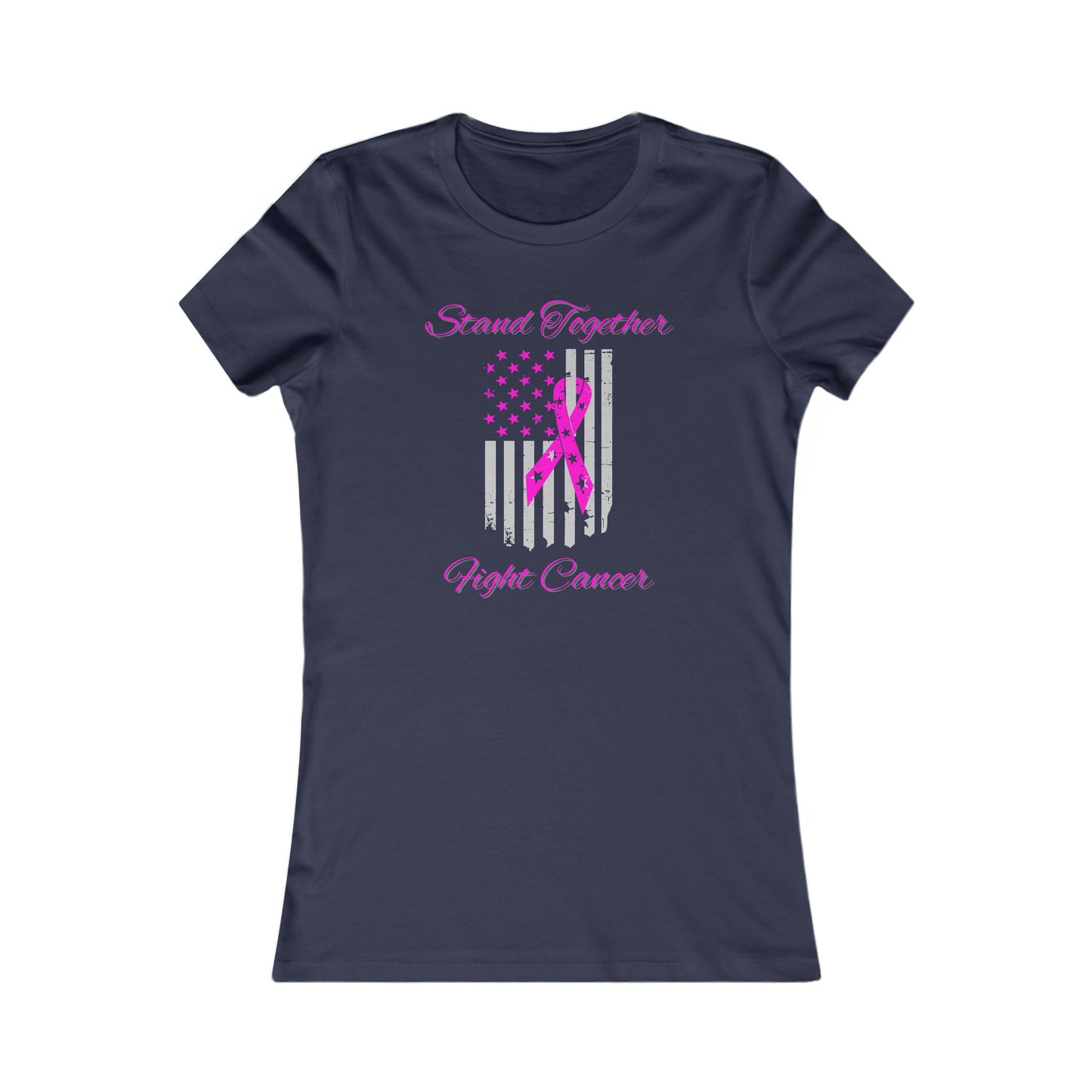 Stand Together Fight Breast Cancer Women's Favorite Tee