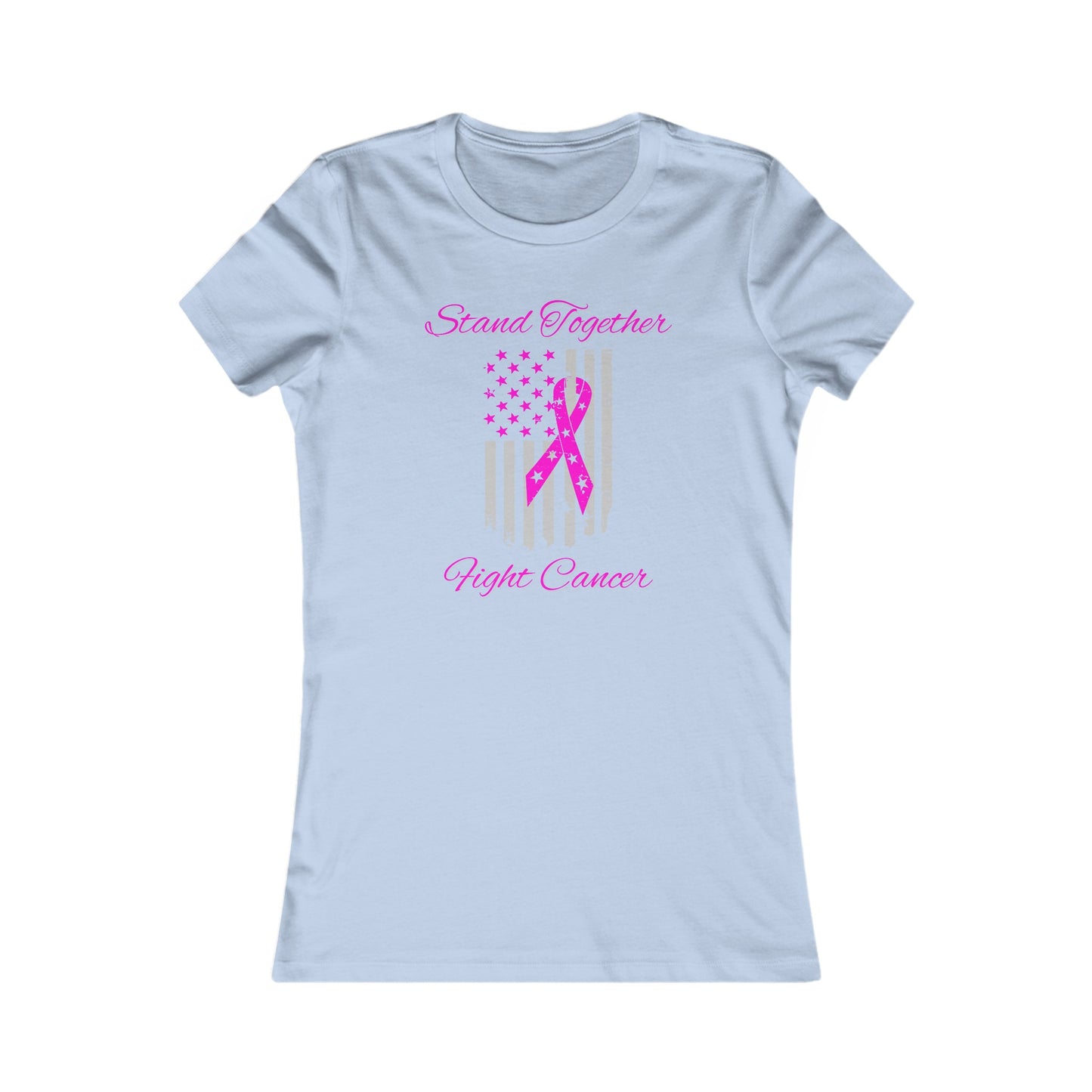 Stand Together Fight Breast Cancer Women's Favorite Tee